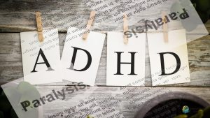 What is ADHD paralysis and how can it be overcome?
