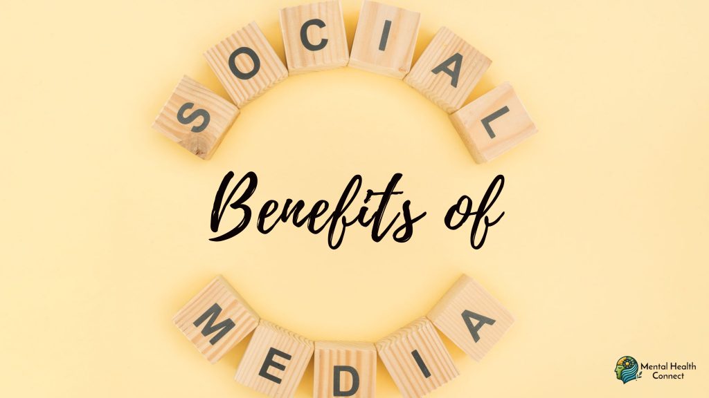 The Psychological Benefits of Social Media