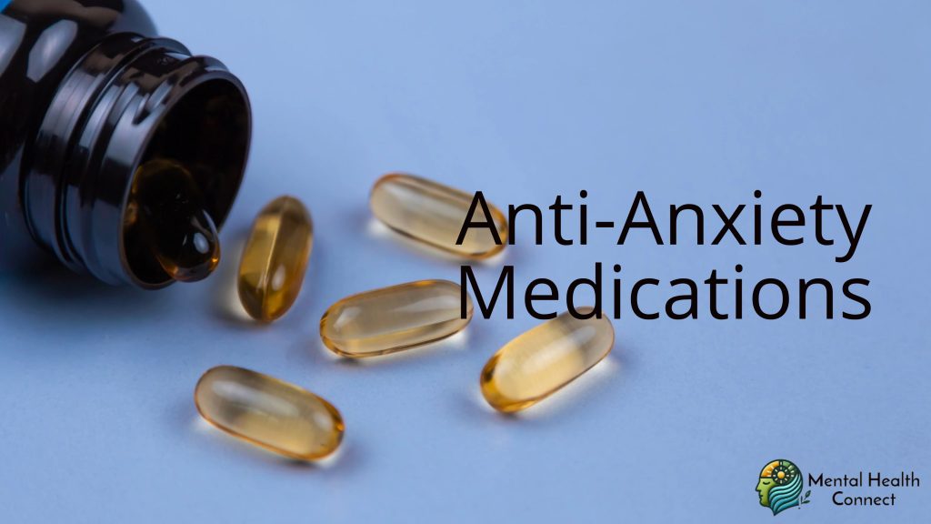 Major Classes of Psychiatric Medications-Anti Anxiety Medication