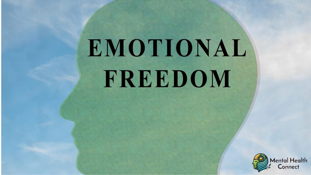 Seven Steps Toward Emotional Freedom