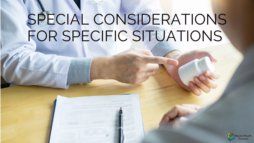 Special Considerations for Specific Situations