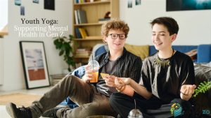 Youth Yoga: Supporting Mental Health in Gen Z